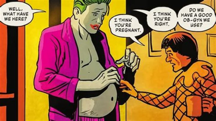 A recent DC Comics run saw the Joker become pregnant