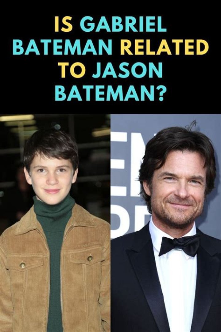 Are Jason Bateman and Gabriel Bateman related?