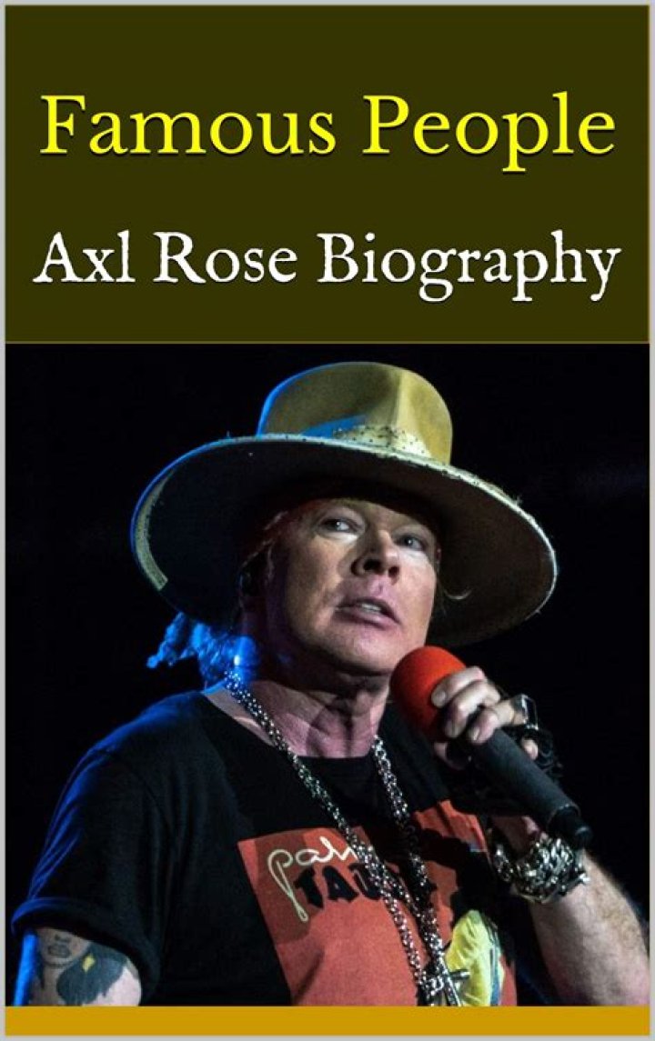 Axl Rose Biography - Facts, Childhood, Family Life & Achievements