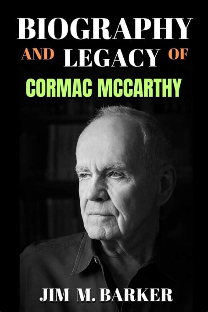 Cormac McCarthy Biography - Facts, Childhood, Family Life & Achievements