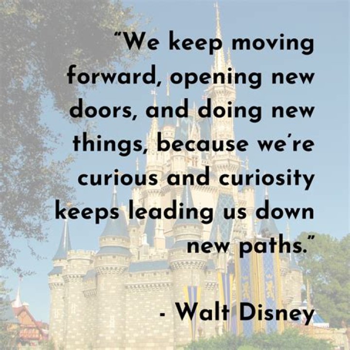 Did Walt Disney say keep moving forward? – Celebrity