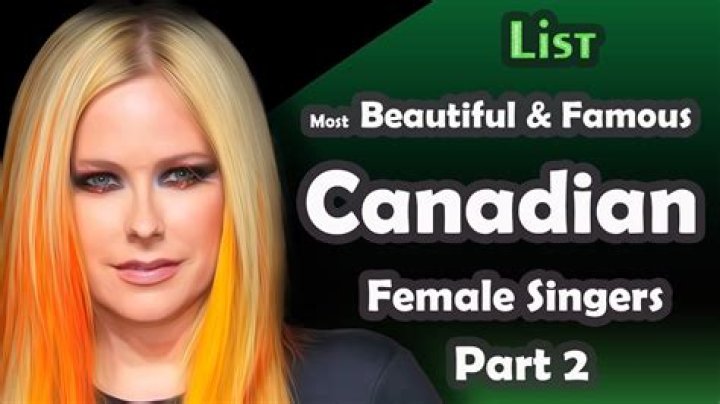 Famous Canadian Female Pop Singers