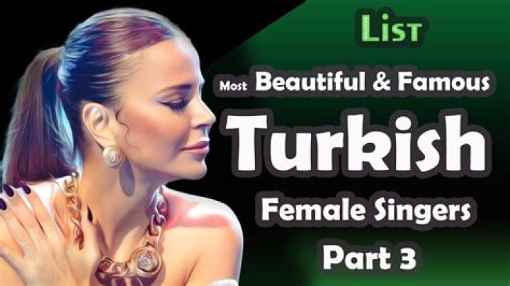 Famous Turkish Female Singers
