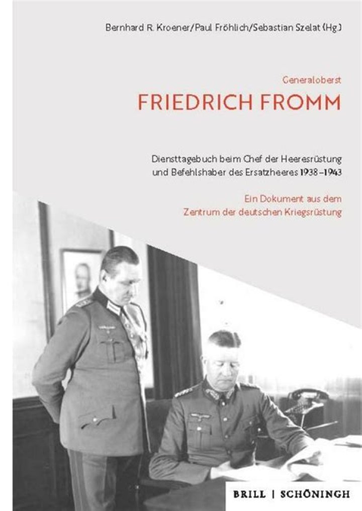 Friedrich Fromm – Biography of German Army Officer