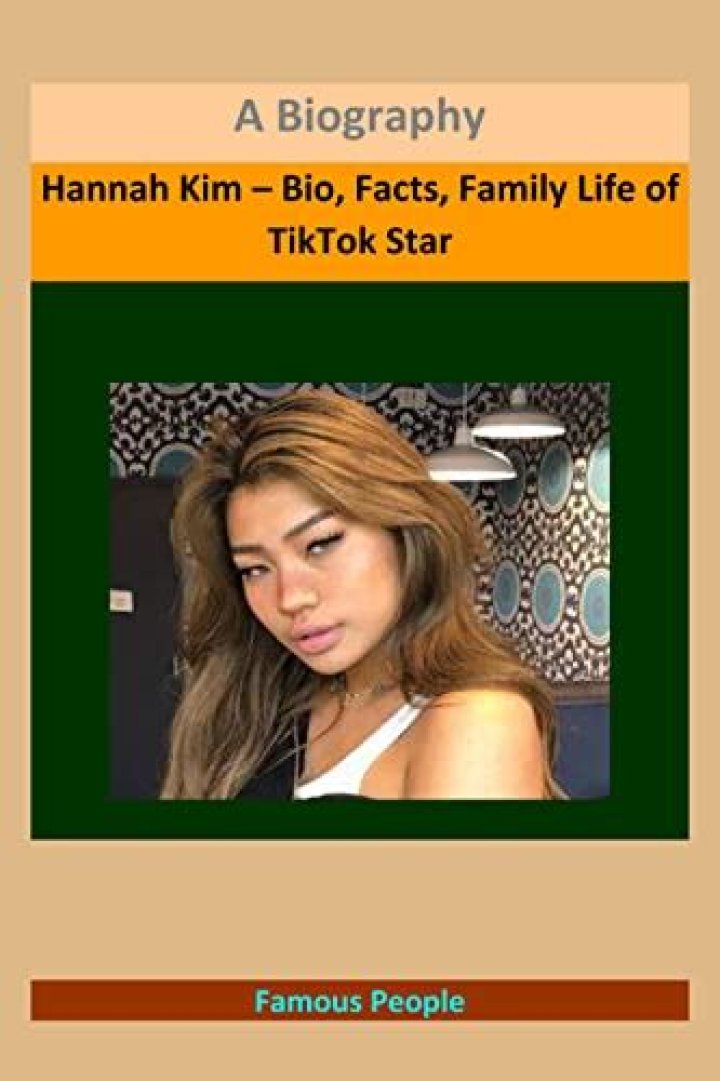 Hannah Kim – Bio, Facts, Family Life of TikTok Star