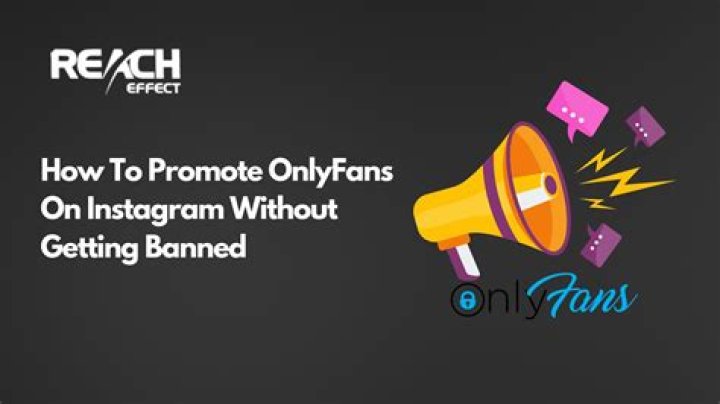 How to promote onlyfans on Instagram Without Getting Banned
