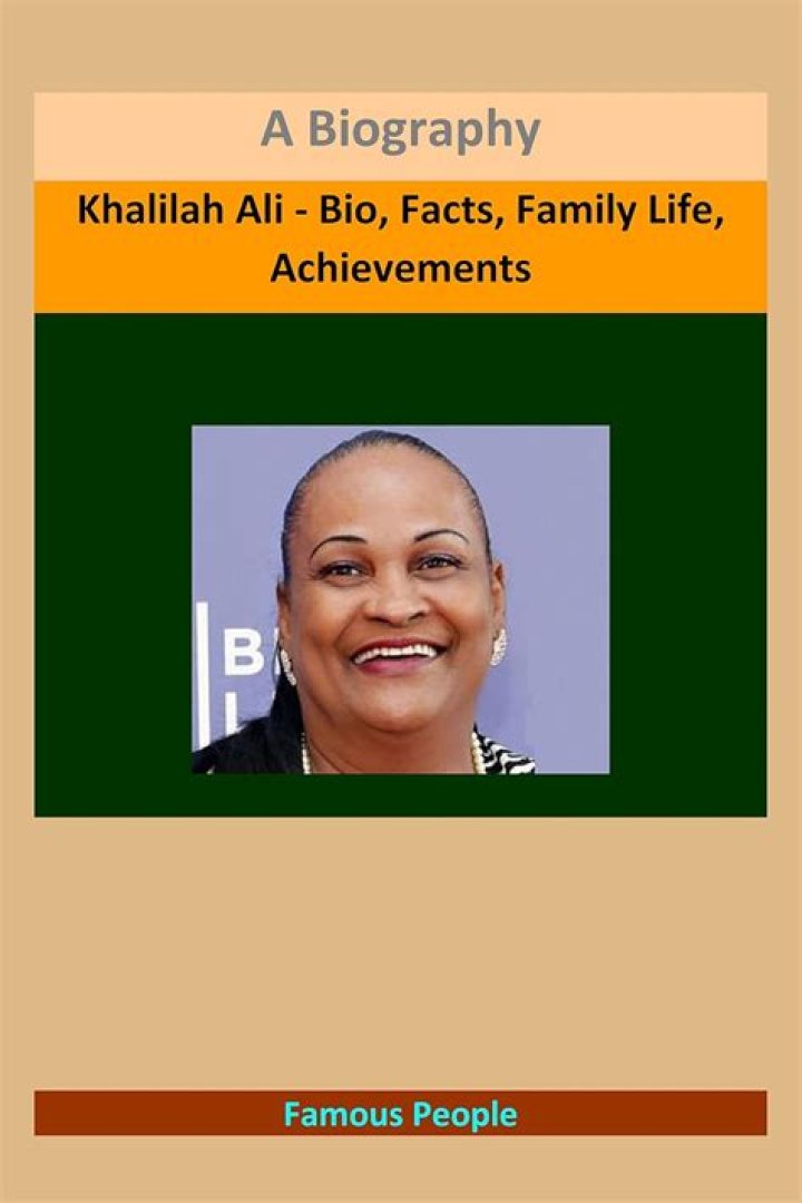 Khalilah Ali Biography - Facts, Childhood, Family Life & Achievements