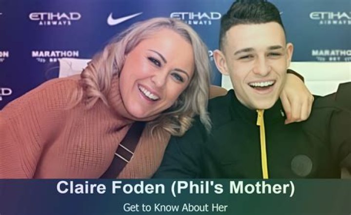 Meet Phil Foden Sr. and Claire Foden