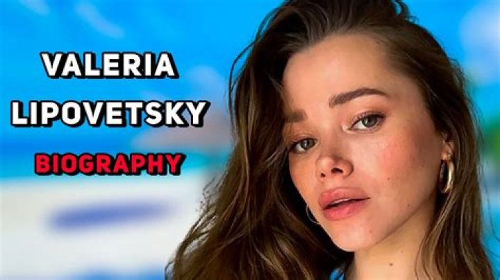 Valeria Lipovetsky Biography - Facts, Childhood, Family Life & Achievements