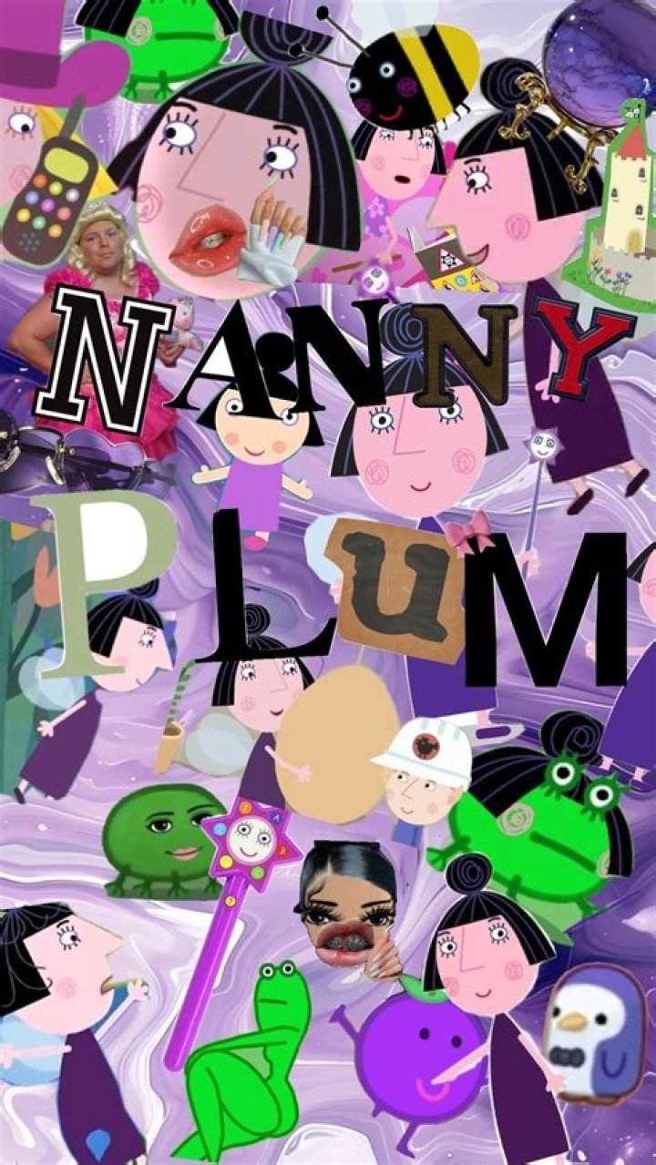 What does Nanny Plum say? – Celebrity