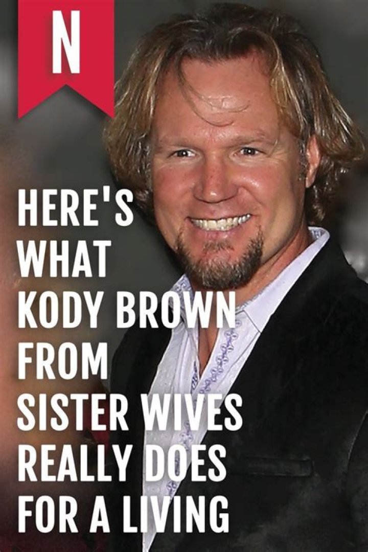 What does ‘Sister Wives’ star Kody Brown do for a living?