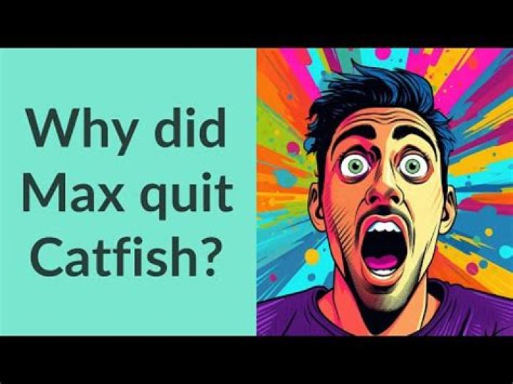 What happened to Max on ‘Catfish?’