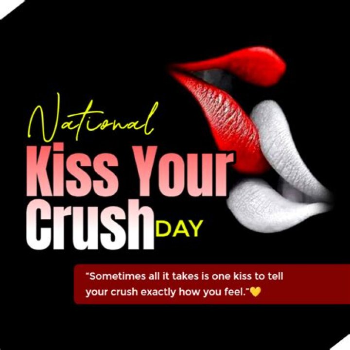 What Is National Kiss Your Crush Day? – Celebrity