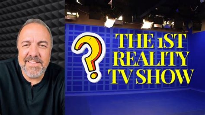 What was the first reality TV show?