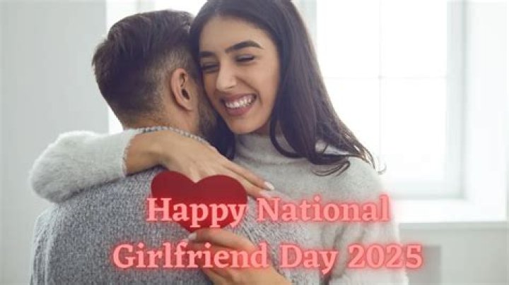 When Was National Girlfriend Day Created? – Celebrity