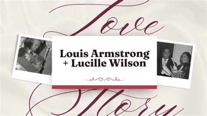 Who is Louis Armstrong wife Lucille Wilson?