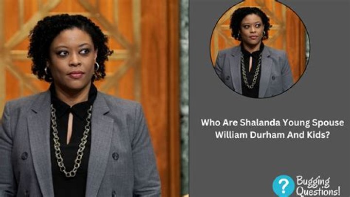 Who is William Durham, husband of Shalanda Young?