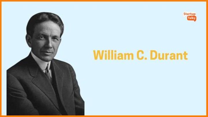 William Crapo Durant Biography - Facts, Childhood, Family Life & Achievements